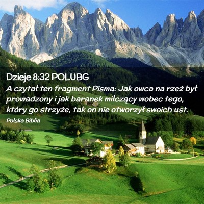Picture 02 - Dzieje 8:32 POLUBG - A czytał ten fragment Pisma: Jak owca na rzeź - Bible Verse Picture