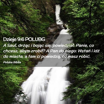 Picture 02 - Dzieje 9:6 POLUBG - A Saul, drżąc i bojąc się, powiedział: - Bible Verse Picture