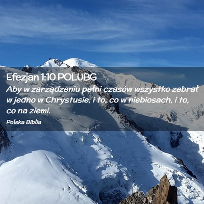 Picture 02 - Efezjan 1:10 POLUBG - Aby w zarządzeniu pełni czasów wszystko - Bible Verse Picture