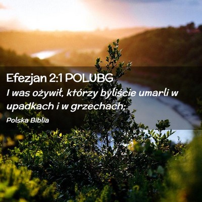 Picture 02 - Efezjan 2:1 POLUBG - I was ożywił, którzy byliście umarli w - Bible Verse Picture