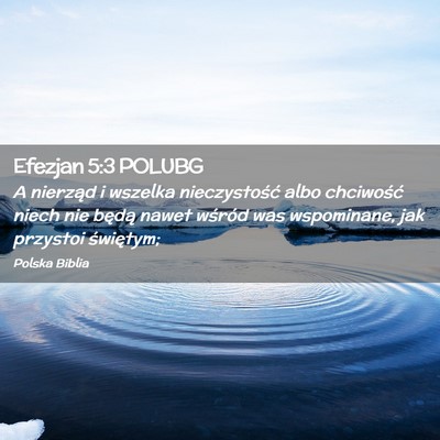 Picture 02 - Efezjan 5:3 POLUBG - A nierząd i wszelka nieczystość albo - Bible Verse Picture