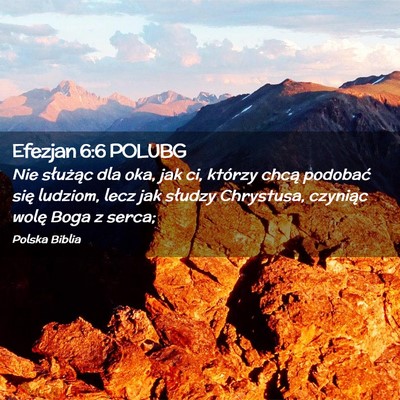 Picture 02 - Efezjan 6:6 POLUBG - Nie służąc dla oka, jak ci, którzy chcą - Bible Verse Picture