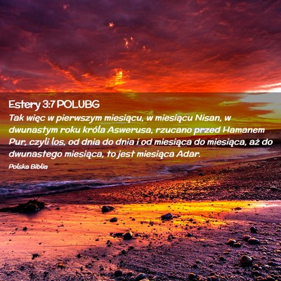 Picture 02 - Estery 3:7 POLUBG - Tak więc w pierwszym miesiącu, w miesiącu - Bible Verse Picture