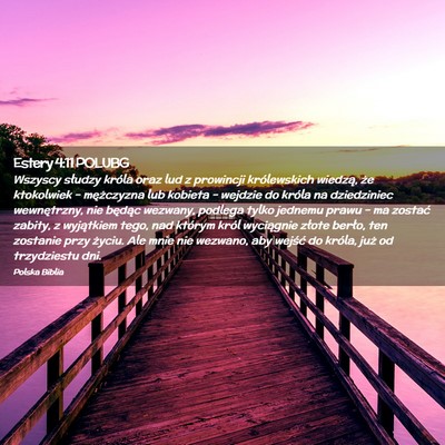 Picture 02 - Estery 4:11 POLUBG - Wszyscy słudzy króla oraz lud z prowincji - Bible Verse Picture