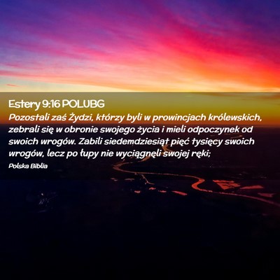Picture 02 - Estery 9:16 POLUBG - Pozostali zaś Żydzi, którzy byli w prowincjach - Bible Verse Picture