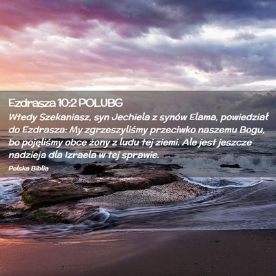 Picture 02 - Ezdrasza 10:2 POLUBG - Wtedy Szekaniasz, syn Jechiela z synów Elama, - Bible Verse Picture