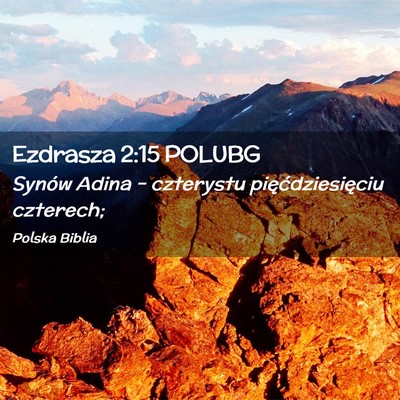 Picture 02 - Ezdrasza 2:15 POLUBG - Synów Adina – czterystu pięćdziesięciu - Bible Verse Picture