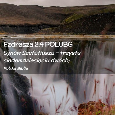 Picture 02 - Ezdrasza 2:4 POLUBG - Synów Szefatiasza – trzystu siedemdziesięciu - Bible Verse Picture