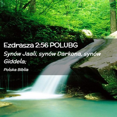 Picture 02 - Ezdrasza 2:56 POLUBG - Synów Jaali, synów Darkona, synów - Bible Verse Picture