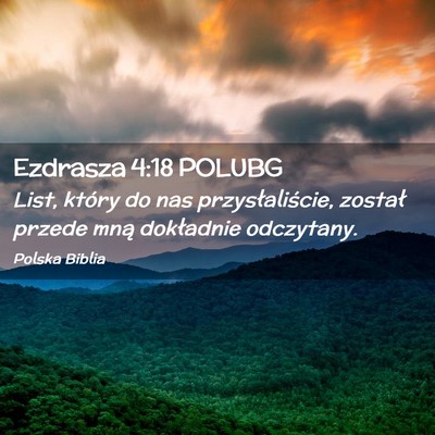 Picture 02 - Ezdrasza 4:18 POLUBG - List, który do nas przysłaliście, został - Bible Verse Picture