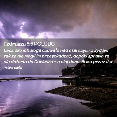 Picture 02 - Ezdrasza 5:5 POLUBG - Lecz oko ich Boga czuwało nad starszymi z - Bible Verse Picture