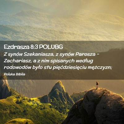 Picture 02 - Ezdrasza 8:3 POLUBG - Z synów Szekaniasza, z synów Parosza – - Bible Verse Picture
