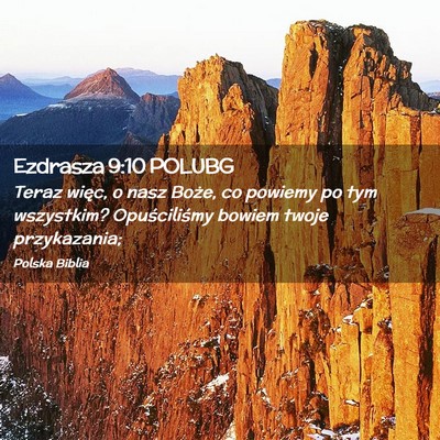 Picture 02 - Ezdrasza 9:10 POLUBG - Teraz więc, o nasz Boże, co powiemy po tym - Bible Verse Picture
