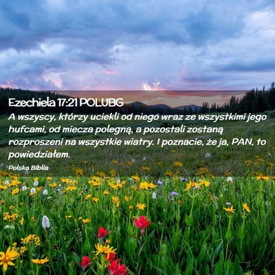 Picture 02 - Ezechiela 17:21 POLUBG - A wszyscy, którzy uciekli od niego wraz ze - Bible Verse Picture