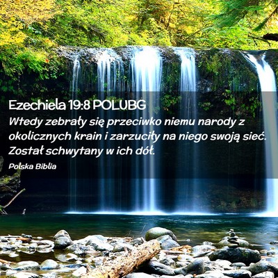 Picture 02 - Ezechiela 19:8 POLUBG - Wtedy zebrały się przeciwko niemu narody z - Bible Verse Picture