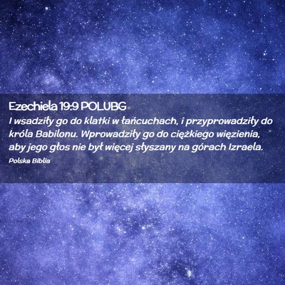 Picture 02 - Ezechiela 19:9 POLUBG - I wsadziły go do klatki w łańcuchach, i - Bible Verse Picture