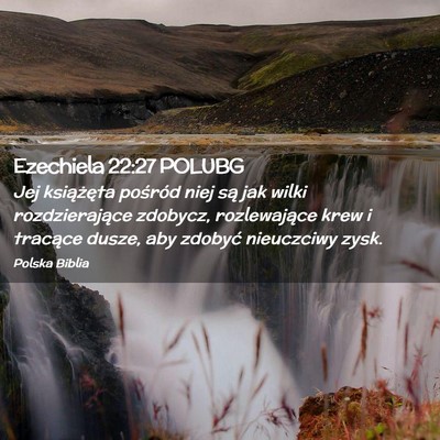 Picture 02 - Ezechiela 22:27 POLUBG - Jej książęta pośród niej są jak wilki - Bible Verse Picture