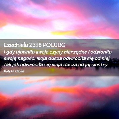 Picture 02 - Ezechiela 23:18 POLUBG - I gdy ujawniła swoje czyny nierządne i - Bible Verse Picture