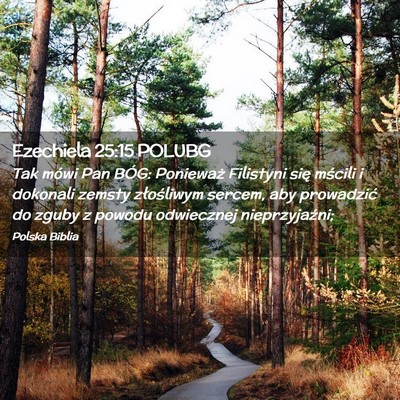 Picture 02 - Ezechiela 25:15 POLUBG - Tak mówi Pan BÓG: Ponieważ Filistyni się - Bible Verse Picture