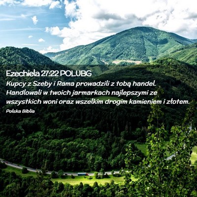 Picture 02 - Ezechiela 27:22 POLUBG - Kupcy z Szeby i Rama prowadzili z tobą handel. - Bible Verse Picture