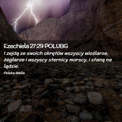 Picture 02 - Ezechiela 27:29 POLUBG - I zejdą ze swoich okrętów wszyscy wioślarze, - Bible Verse Picture