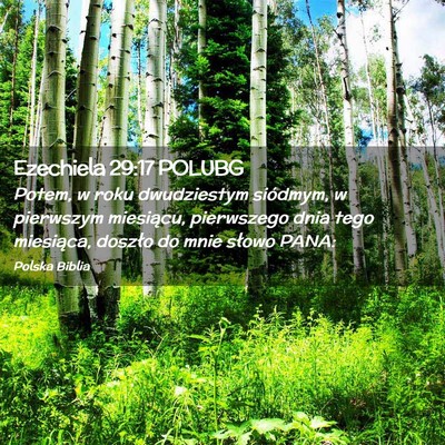 Picture 02 - Ezechiela 29:17 POLUBG - Potem, w roku dwudziestym siódmym, w pierwszym - Bible Verse Picture