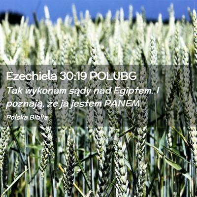 Picture 02 - Ezechiela 30:19 POLUBG - Tak wykonam sądy nad Egiptem. I poznają, że ja - Bible Verse Picture
