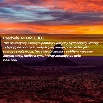 Picture 02 - Ezechiela 32:30 POLUBG - Tam są wszyscy książęta północy i wszyscy - Bible Verse Picture