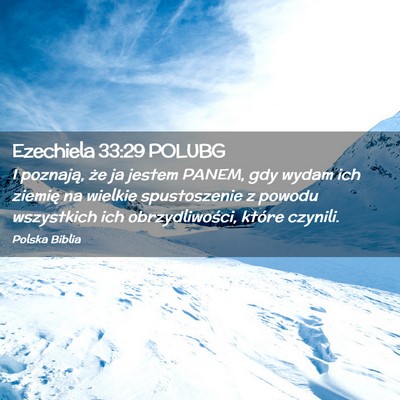 Picture 02 - Ezechiela 33:29 POLUBG - I poznają, że ja jestem PANEM, gdy wydam ich - Bible Verse Picture