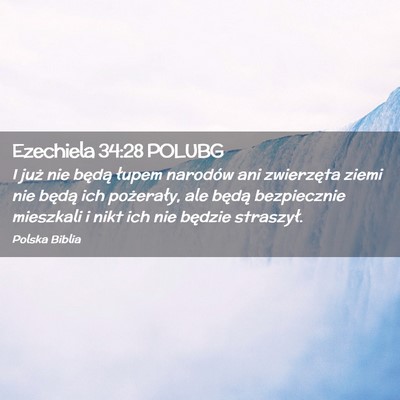 Picture 02 - Ezechiela 34:28 POLUBG - I już nie będą łupem narodów ani zwierzęta - Bible Verse Picture