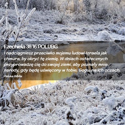 Picture 02 - Ezechiela 38:16 POLUBG - I nadciągniesz przeciwko mojemu ludowi Izraela - Bible Verse Picture