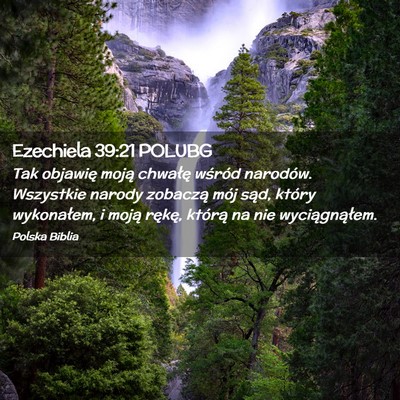 Picture 02 - Ezechiela 39:21 POLUBG - Tak objawię moją chwałę wśród narodów. - Bible Verse Picture