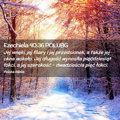 Picture 02 - Ezechiela 40:36 POLUBG - Jej wnęki, jej filary i jej przedsionek, a - Bible Verse Picture