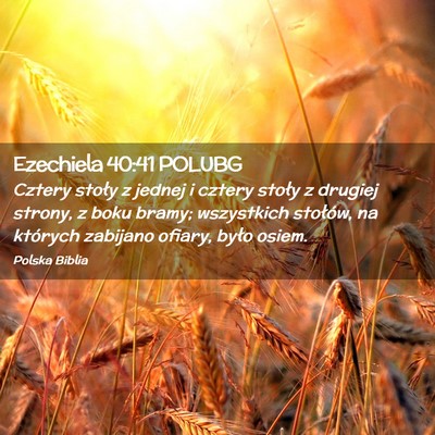 Picture 02 - Ezechiela 40:41 POLUBG - Cztery stoły z jednej i cztery stoły z drugiej - Bible Verse Picture