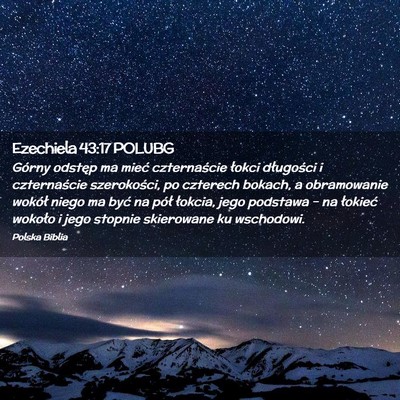 Picture 02 - Ezechiela 43:17 POLUBG - Górny odstęp ma mieć czternaście łokci - Bible Verse Picture