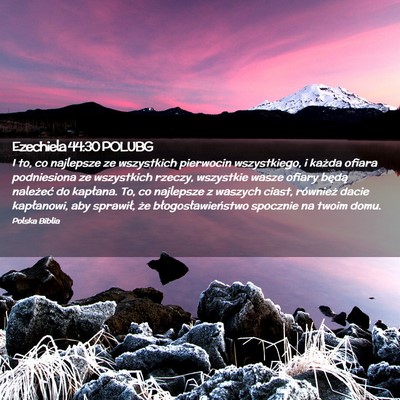 Picture 02 - Ezechiela 44:30 POLUBG - I to, co najlepsze ze wszystkich pierwocin - Bible Verse Picture