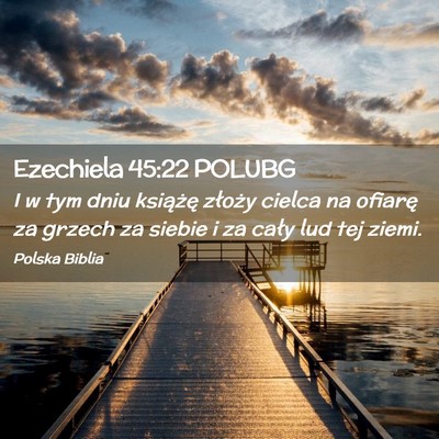 Picture 02 - Ezechiela 45:22 POLUBG - I w tym dniu książę złoży cielca na ofiarę - Bible Verse Picture