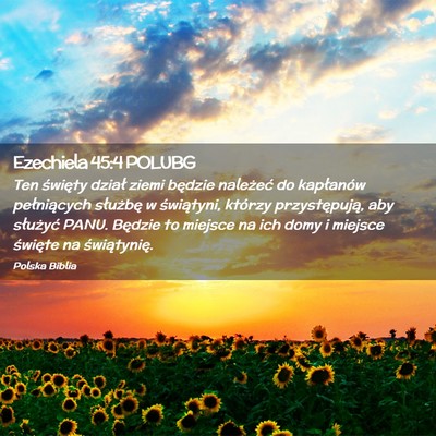 Picture 02 - Ezechiela 45:4 POLUBG - Ten święty dział ziemi będzie należeć do - Bible Verse Picture