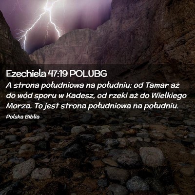 Picture 02 - Ezechiela 47:19 POLUBG - A strona południowa na południu: od Tamar aż - Bible Verse Picture