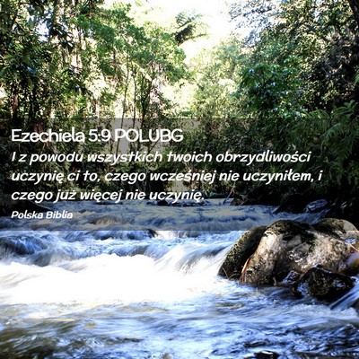 Picture 02 - Ezechiela 5:9 POLUBG - I z powodu wszystkich twoich obrzydliwości - Bible Verse Picture