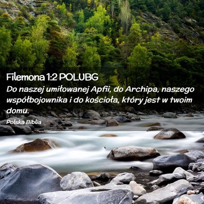 Picture 02 - Filemona 1:2 POLUBG - Do naszej umiłowanej Apfii, do Archipa, naszego - Bible Verse Picture