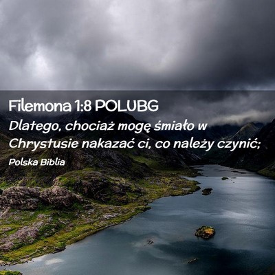 Picture 02 - Filemona 1:8 POLUBG - Dlatego, chociaż mogę śmiało w Chrystusie - Bible Verse Picture