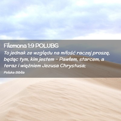 Picture 02 - Filemona 1:9 POLUBG - To jednak ze względu na miłość raczej - Bible Verse Picture