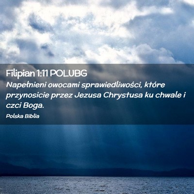 Picture 02 - Filipian 1:11 POLUBG - Napełnieni owocami sprawiedliwości, które - Bible Verse Picture