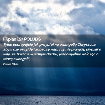 Picture 02 - Filipian 1:27 POLUBG - Tylko postępujcie jak przystoi na ewangelię - Bible Verse Picture