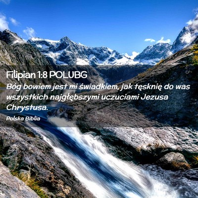 Picture 02 - Filipian 1:8 POLUBG - Bóg bowiem jest mi świadkiem, jak tęsknię do - Bible Verse Picture