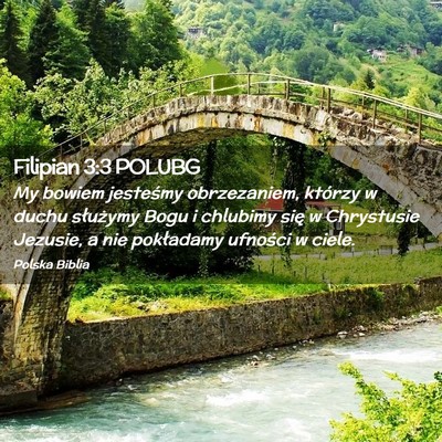 Picture 02 - Filipian 3:3 POLUBG - My bowiem jesteśmy obrzezaniem, którzy w duchu - Bible Verse Picture