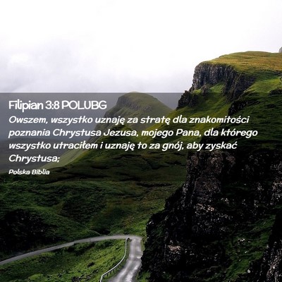 Picture 02 - Filipian 3:8 POLUBG - Owszem, wszystko uznaję za stratę dla - Bible Verse Picture
