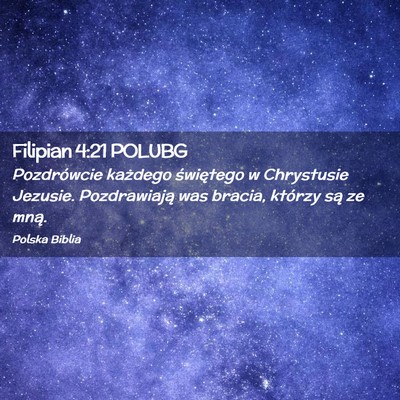 Picture 02 - Filipian 4:21 POLUBG - Pozdrówcie każdego świętego w Chrystusie - Bible Verse Picture