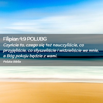 Picture 02 - Filipian 4:9 POLUBG - Czyńcie to, czego się też nauczyliście, co - Bible Verse Picture
